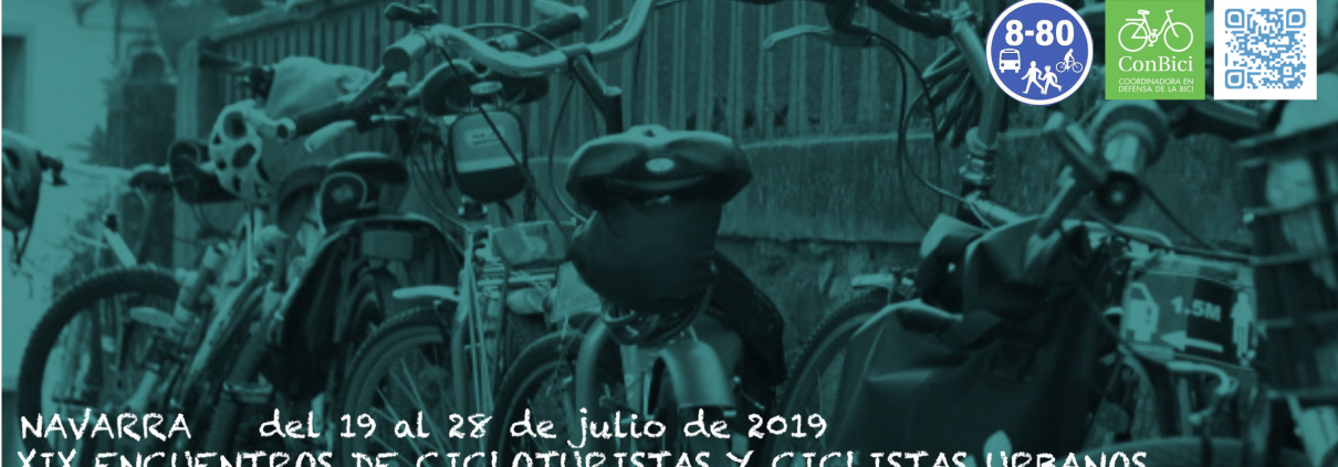 XIX Encuentros de cicloturistas y ciclistas urbanos. Navarra 2019. Del 19 al 28 de julio de 2019