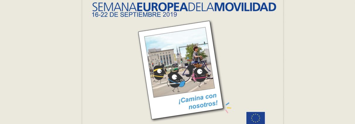 Semana Europea de la movilidad 2019. del 16 al 22 de septiembre. Camina con nosotro@s